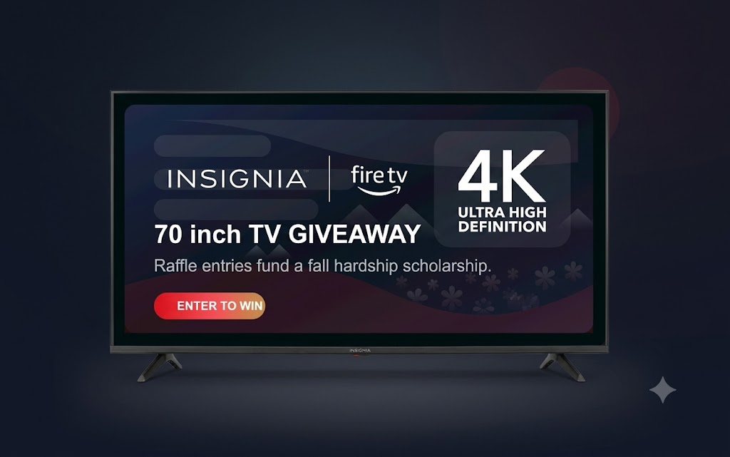 Insignia 70 inch 4K Fire TV raffle prize
